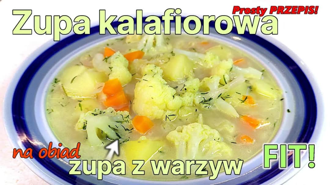 Jak ugotować zupę kalafiorową – prosty przepis na pyszny smak